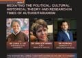Join the Webinar “Mediating the Political: Cultural Historical Theory and Research in Times of Authoritarianism”