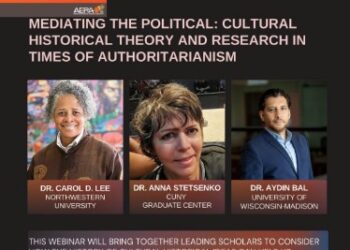 Join the Webinar “Mediating the Political: Cultural Historical Theory and Research in Times of Authoritarianism”